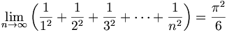 \lim_{n \to \infty}\left(\frac{1}{1^2} + \frac{1}{2^2} + \frac{1}{3^2} + \cdots + \frac{1}{n^2}\right) = \frac{\pi ^2}{6}