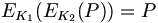 E_{K_1}(E_{K_2}(P)) = P