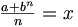 \begin{matrix}\frac{a+b^n}{n}=x\end{matrix}