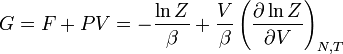 G = F+PV=-{\ln Z\over \beta} + {V\over \beta} \left( \frac{\partial \ln Z}{\partial V}\right)_{N,T}