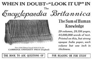 1913 advertisement for Encyclop�dia Britannica, the oldest and one of the largest contemporary English encyclopedias.