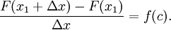 \frac{F(x_1 + \Delta x) - F(x_1)}{\Delta x} = f(c). 