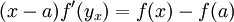 (x - a) f'(y_x) = f(x) - f(a)\,