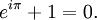 e^{i\pi}+1 =0 .\,\!