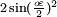 \scriptstyle{2\sin(\frac{o\!\varepsilon}{2})^2}\;\!