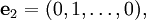 \mathbf{e}_2 = (0, 1, \ldots, 0),