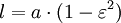 l=a\cdot(1-\varepsilon^2)\,\!