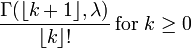 \frac{\Gamma(\lfloor k+1\rfloor, \lambda)}{\lfloor k\rfloor�!}\!\text{ for }k\ge 0