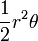 \frac{1}{2} r^2 \theta \,\!