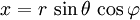 {x}=r \, \sin\theta \, \cos\varphi \quad 