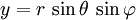 {y}=r \, \sin\theta \, \sin\varphi \quad 