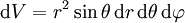 \mathrm dV=r^2\sin\theta\,\mathrm dr\,\mathrm d\theta\,\mathrm d\varphi