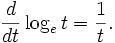 \frac{d}{dt} \log_e t = \frac{1}{t}.