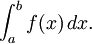 \int_a^b f(x)\,dx . 