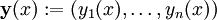 \mathbf{y}(x):=(y_1(x),\ldots,y_n(x))