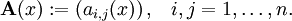 \mathbf{A}(x):=(a_{i,j}(x)) \, \mathrm{,} \quad i,j = 1,\ldots,n.