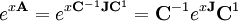 e^{x \mathbf{A}} = e^{x \mathbf{C}^{-1} \mathbf{J} \mathbf{C}^{1}} = \mathbf{C}^{-1} e^{x \mathbf{J}} \mathbf{C}^{1}