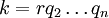 k = r q_2\ldots q_n\!