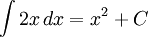 \int 2x\, dx = x^2 + C