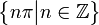 \left\{n\pi\big| n\isin\mathbb{Z}\right\}