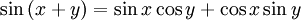 \sin \left(x+y\right)=\sin x \cos y + \cos x \sin y