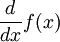 \frac{d}{dx} f(x)