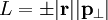 L = \pm|\mathbf{r}||\mathbf{p}_{\perp}|