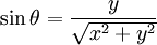 \sin \theta = \frac{y}{\sqrt{x^2 + y^2}}