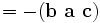 =-(\mathbf{b}\ \mathbf{a}\ \mathbf{c})