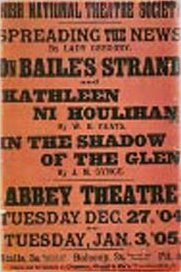 A poster for the opening run at the Abbey Theatre from December 27, 1904  to January 3, 1905.