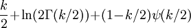 \frac{k}{2}\!+\!\ln(2\Gamma(k/2))\!+\!(1\!-\!k/2)\psi(k/2)