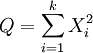 Q = \sum_{i=1}^k X_i^2