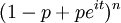 (1-p + pe^{it})^n \!