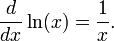 \frac{d}{dx} \ln(x) = \frac{1}{x}.\,