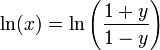 \ln(x) = \ln\left(\frac{1+y}{1-y}\right)