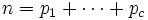 n=p_1+\dotsb+p_c