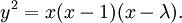 y^2=x(x-1)(x-\lambda).\,