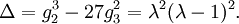 \Delta = g_2^3-27g_3^2 = \lambda^2(\lambda-1)^2.\,