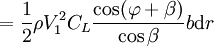 =\frac{1}{2}\rho V_1^2 C_L \frac{\cos(\varphi+\beta)}{\cos\beta}b\mbox{d}r