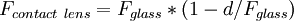 F_{contact\ lens} = F_{glass}* (1 -d/F_{glass})