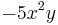  -5x^2y\,