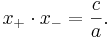  x_+ \cdot x_- = \frac{c}{a}.