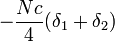 -\frac{Nc}{4}(\delta_1 + \delta_2)