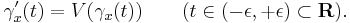 \gamma'_x(t) = V(\gamma_x(t)) \qquad ( t \in (-\epsilon, +\epsilon) \subset \mathbf{R}).