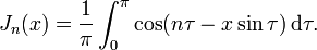 J_n(x) = \frac{1}{\pi} \int_{0}^{\pi} \cos (n \tau - x \sin \tau) \,\mathrm{d}\tau.