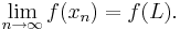 \lim\limits_{n\to\infty} f(x_n)=f(L).