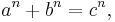 a^n+b^n=c^n,