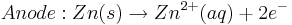 Anode: Zn(s) \rightarrow Zn^{2+} (aq) + 2e^{-}\,