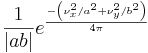 \frac{1}{|ab|} e^{\frac{-\left(\nu_x^2/a^2 + \nu_y^2/b^2\right)}{4\pi}}