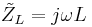 \tilde{Z}_L = j\omega L \quad